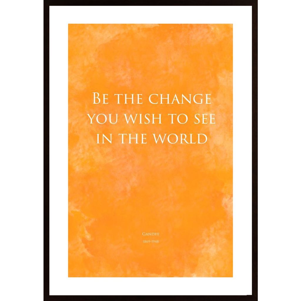 Be The Change - Yellow Affiche