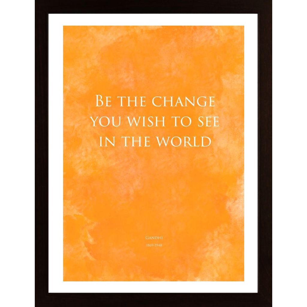 Be The Change - Yellow Poster