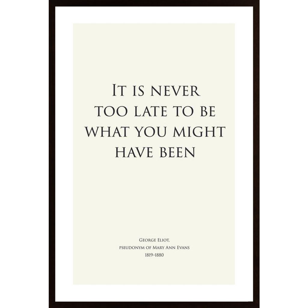 It Is Never Too Late - White Poster