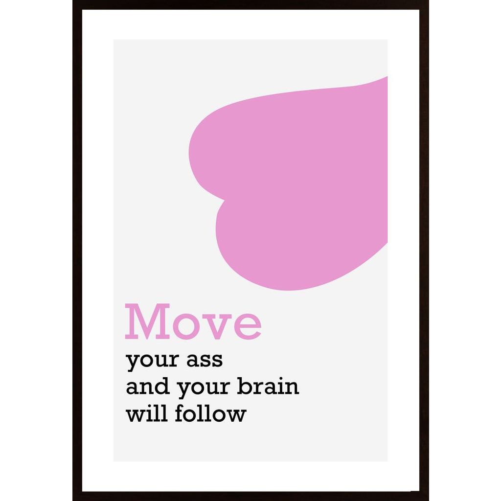 Move Your Ass Plakát