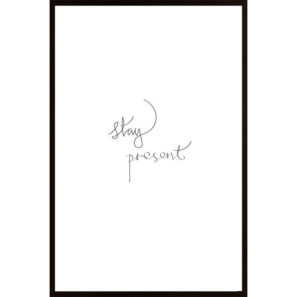 Stay Present Plakát