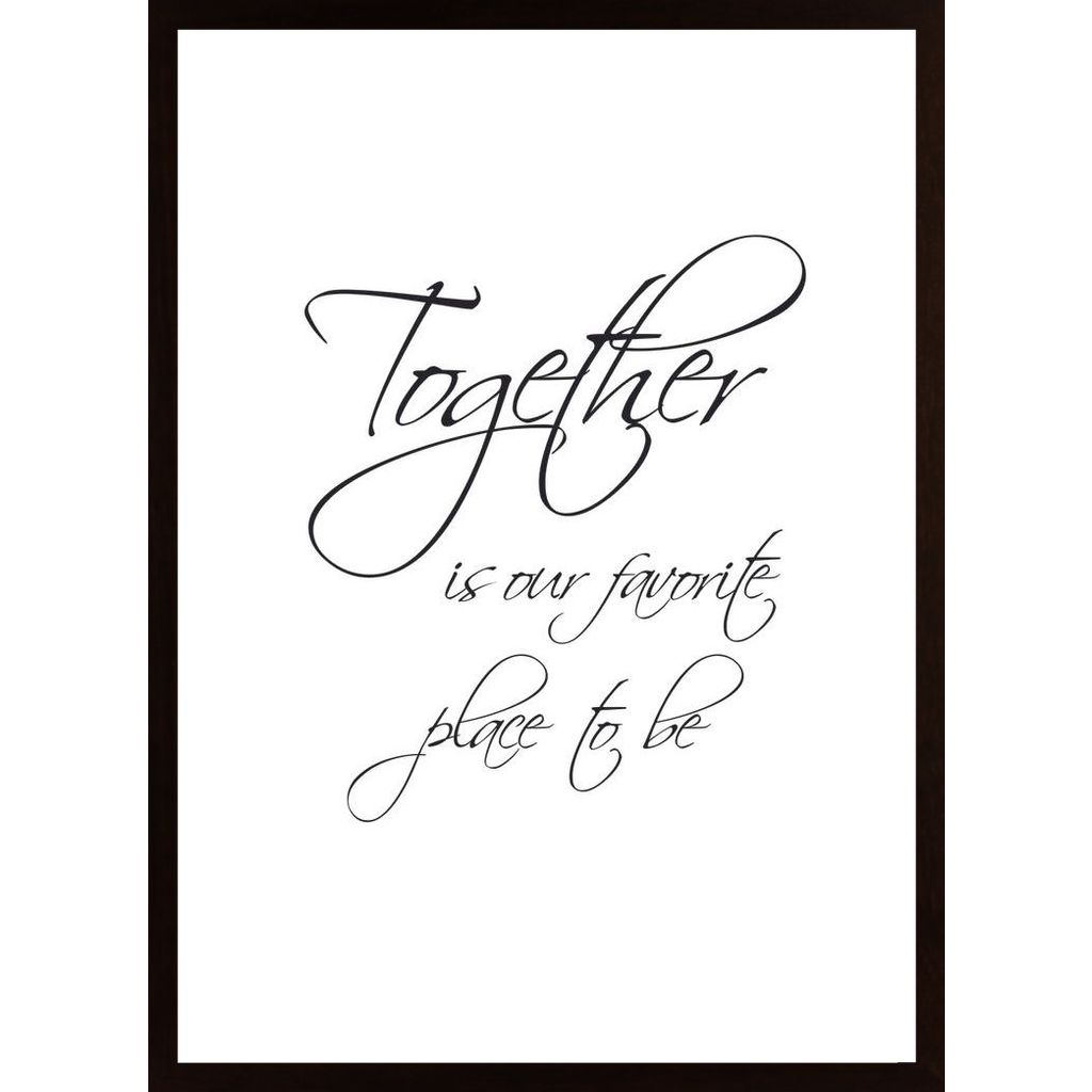 Together Is Our Favorite Affiche