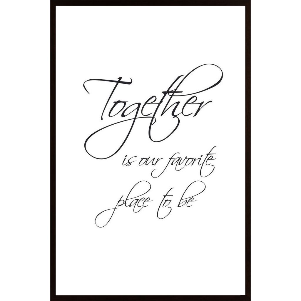 Together Is Our Favorite Plakát