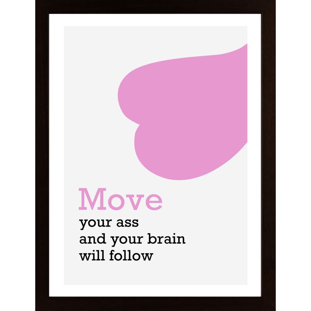 Move Your Ass Poster