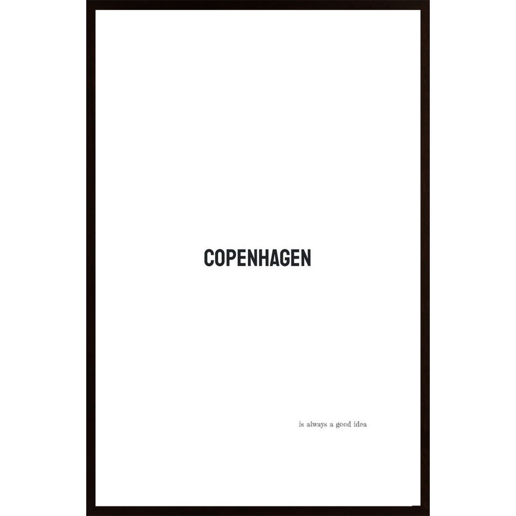 Copenhagen Is Always A Good Idea Poster
