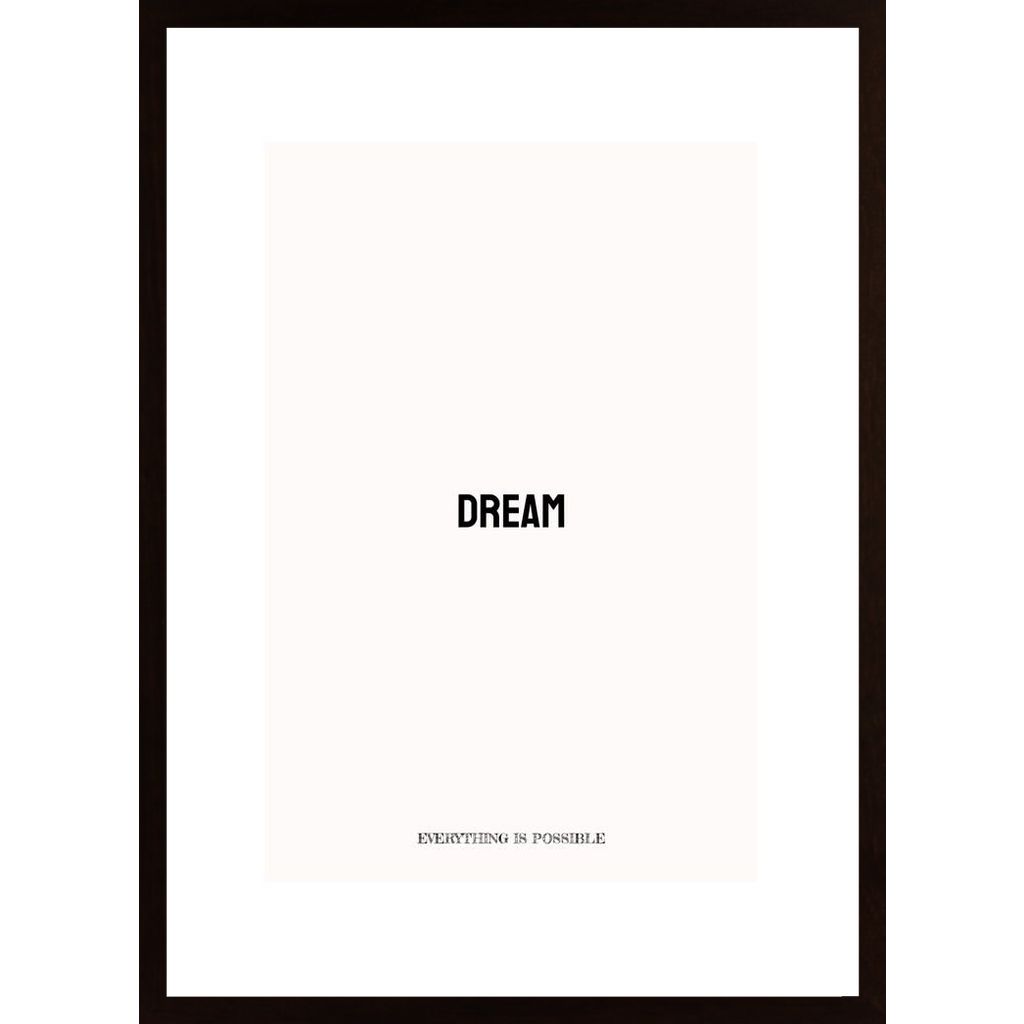 Dream Everything Is Possible Poster