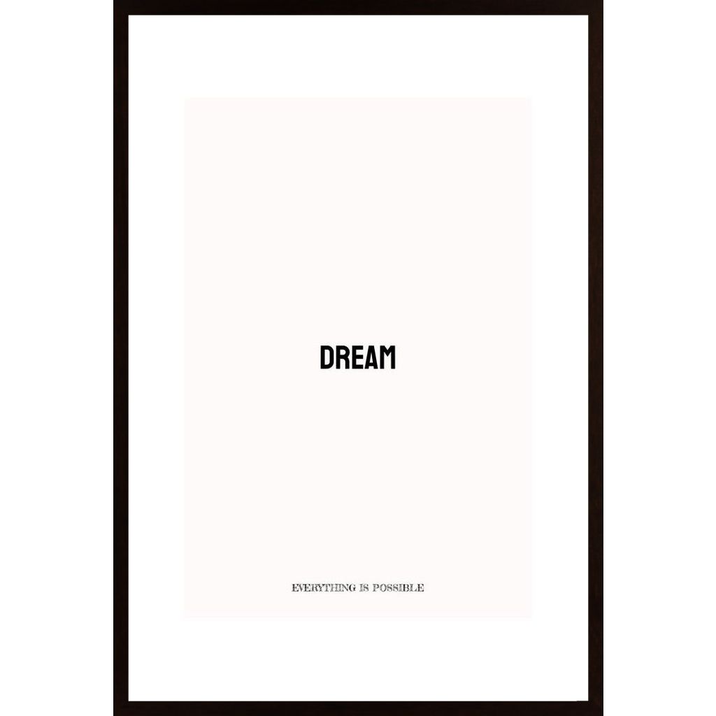 Dream Everything Is Possible Affiche