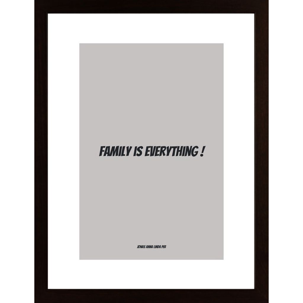 Family Is Everything Plakát