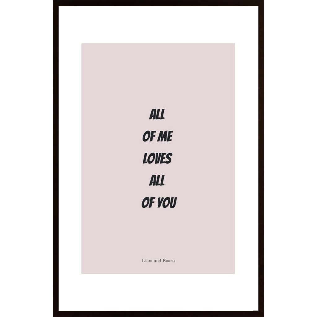 All Of Me Loves All Of You Poster