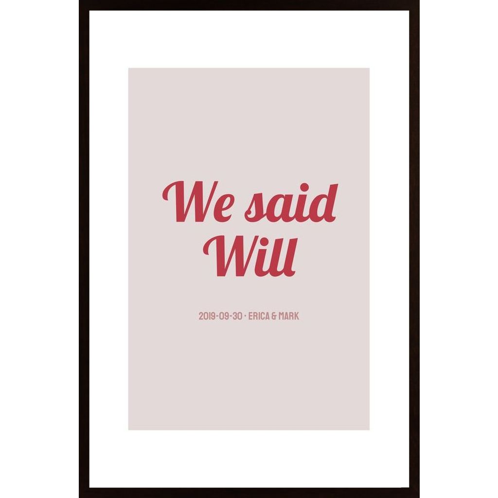 We Said Will Poster